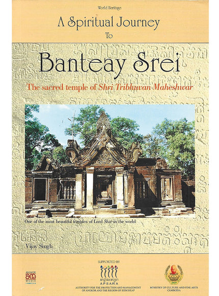 A Spiritual Journey to Banteay Srei